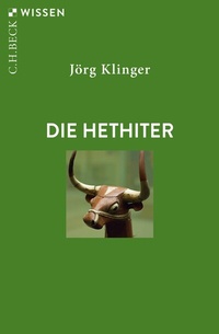 Abbildung von: Die Hethiter - C.H.BECK