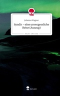 Cover: Syndir - eine unvergessliche Reise (Auszug). Life is a Story - story.one - story.one publishing