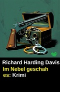 Cover: Im Nebel geschah es: Krimi - Uksak E-Books