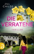 Cover: Die Verratene - Aufbau
