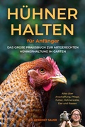 Cover: H&uuml;hner halten f&uuml;r Anf&auml;nger - Eulogia Verlag
