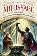 Cover: Artussage f&uuml;r Kinder - Eulogia Verlag