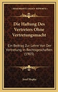 Bild: Die Haftung Des Vertreters Ohne Vertretungsmacht - Kessinger Publishing