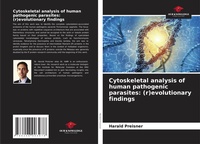 Abbildung von: Cytoskeletal analysis of human pathogenic parasites - Our Knowledge Publishing