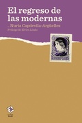 Cover: El regreso de las modernas - La Caja Books