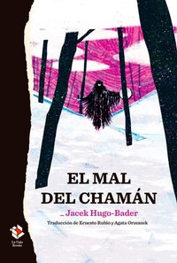 Enlarge image Cover: El mal del chamán - La Caja Books