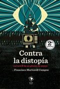Cover: Contra la distop&iacute;a - La Caja Books