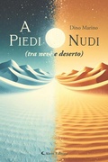 Cover: A piedi nudi (tra neve e deserto) - Aletti Editore