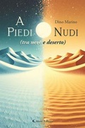 Cover: A piedi nudi (tra neve e deserto) - I diamanti;Aletti editore
