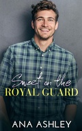Cover: Sweet On The Royal Guard - Ana Ashley