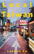 Cover: Local Taiwan - Taiwan Guide Books