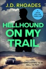 Cover: Hellhound on My Trail - Bloodhound Books