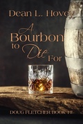 Cover: A Bourbon to Die For - BWL Publishing Inc.