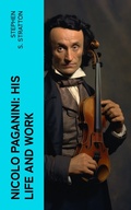 Cover: Nicolo Paganini: His Life and Work - e-artnow
