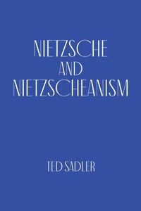 Abbildung von: Nietzsche and Nietzscheanism - Tellwell Talent