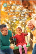 Cover: The Hometown Cop's Forever Family - Harlequin