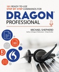 Cover: 101 Ready-to-Use Step-by-Step Commands for Dragon Professional - Aspa Media Ltd