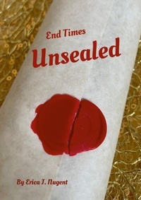 Abbildung von: End Times Unsealed - Lulu.com
