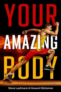 Abbildung von: Your Amazing Body - Discovery Institute Press