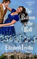 Cover: The Baboon at the Ball (The Trengrouse Ball, #4) - Improbable Fictions