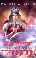 Cover: Rules of Transition (Core, #6) - Maquel A. Jacob