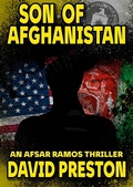 Cover: Son of Afganistan: An Afsar Ramos Thriller - Azalea City Publishing LLC