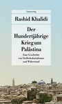 Bild: Der Hundertj&auml;hrige Krieg um Pal&auml;stina - Unionsverlag