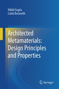 Cover: Architected Metamaterials: Design Principles and Properties - Springer