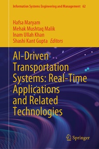 Enlarge image Cover: AI-Driven Transportation Systems: Real-Time Applications and Related Technologies - Springer
