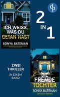 Cover: Die fremde Tochter & Ich wei&szlig;, was du getan hast - dp DIGITAL PUBLISHERS GmbH