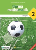 Cover: Thema Mathematik 2. Lehrplan 2023. L&ouml;sungen - VERITAS Verlags- und Handelsgesellschaft m.b.H.