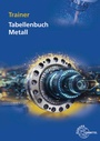 Cover: Trainer Tabellenbuch Metall - Europa-Lehrmittel