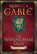 Cover: Die Waringham-Saga 5-7 - L&uuml;bbe