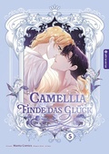 Cover: Camellia - Finde das Gl&uuml;ck 05 - Altraverse GmbH