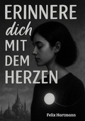 Cover: Erinnere dich mit dem Herzen - BoD - Books on Demand