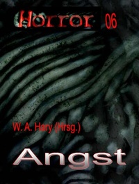 Abbildung von: HORROR 006 Buchausgab: Angst - HARY-PRODUCTION