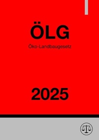 Abbildung von: Öko-Landbaugesetz - ÖLG - epubli