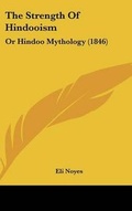 Cover: The Strength of Hindooism - Kessinger Publishing