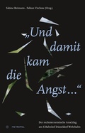 Cover: "Und damit kam die Angst ." - Metropol-Verlag