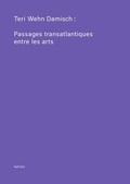 Cover: Teri Wehn Damisch: Transatlantic Crossings Between the Arts - Bierke Verlag
