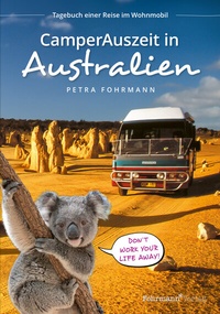 Abbildung von: CamperAuszeit in Australien - Fohrmann Verlag