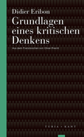 Cover: Grundlagen eines kritischen Denkens - Verlag Turia + Kant