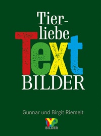 Abbildung von: Tierliebe Textbilder - Typobilder Verlag