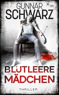 Abbildung von: Blutleere Mädchen (Thriller) - FeuerWerke Verlag