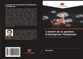 Cover: L'avenir de la gestion d'entreprise Tendances - Editions Notre Savoir