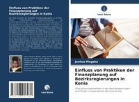 Abbildung von: Einfluss von Praktiken der Finanzplanung auf Bezirksregierungen in Kenia - Verlag Unser Wissen