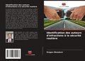 Cover: Identification des auteurs d'infractions a la securite routiere - Editions Notre Savoir