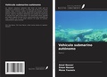 Cover: Veh&iacute;culo submarino aut&oacute;nomo - Ediciones Nuestro Conocimiento