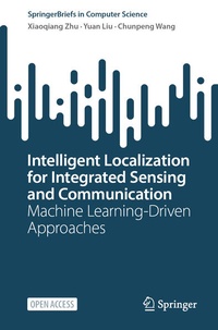 Enlarge image Cover: Intelligent Localization for Integrated Sensing and Communication - Springer Nature Switzerland AG