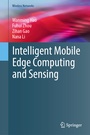 Cover: Intelligent Mobile Edge Computing and Sensing - Springer Nature Switzerland AG
